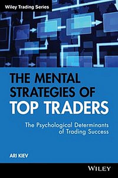 The Mental Strategies of Top Traders