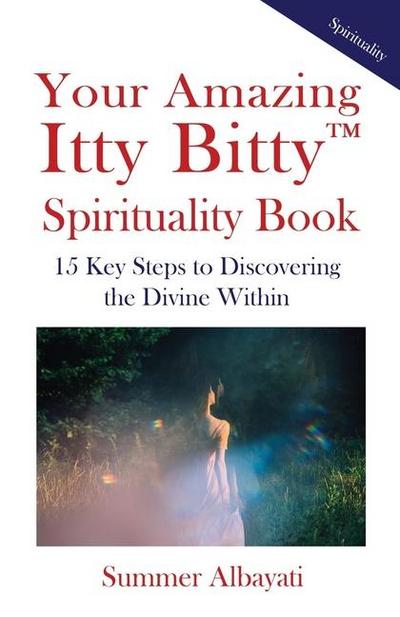 Your Amazing Itty Bitty(TM) Spirituality Book
