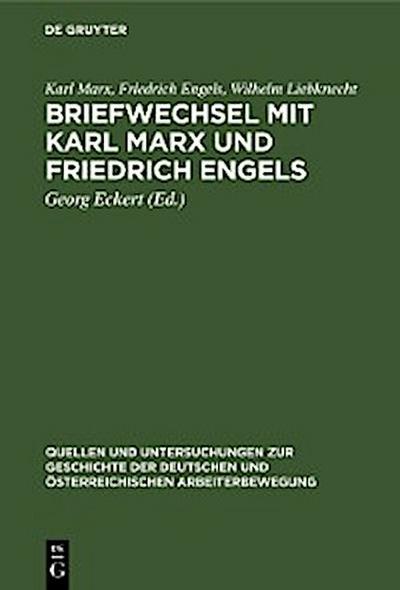 Briefwechsel mit Karl Marx und Friedrich Engels