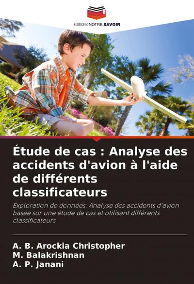 Étude de cas : Analyse des accidents d’avion à l’aide de différents classificateurs