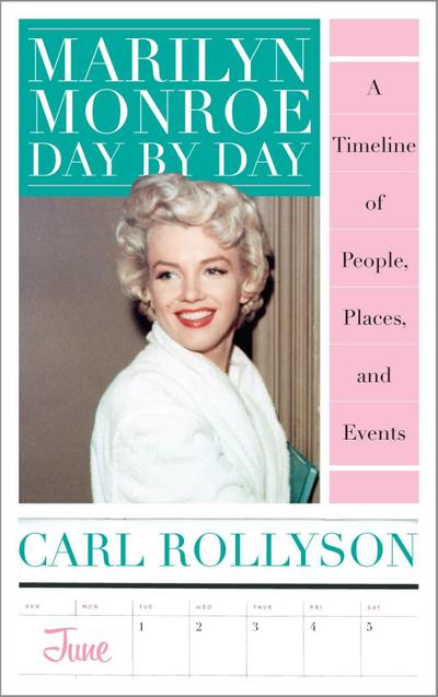 Rollyson, C: Marilyn Monroe Day by Day