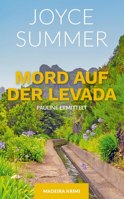 Mord auf der Levada (eBook, EPUB) - Joyce Summer