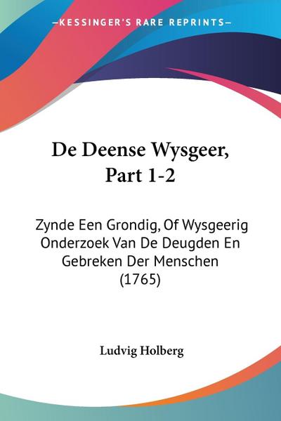 De Deense Wysgeer, Part 1-2