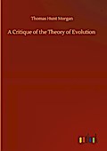 A Critique of the Theory of Evolution