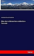 Über die in Meteoriten entdeckten Tierreste