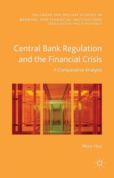 Han, M: Central Bank Regulation and the Financial Crisis