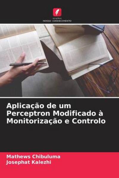 Aplicação de um Perceptron Modificado à Monitorização e Controlo