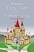 Practical Fairy Tales for Everyday Living