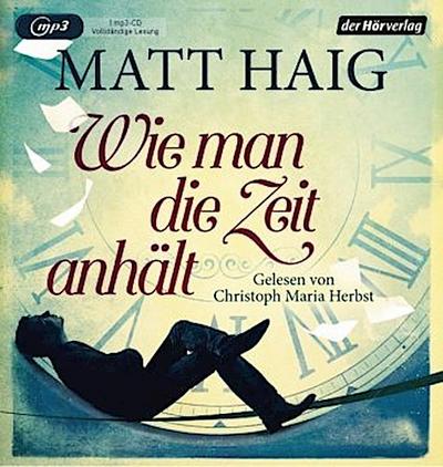 Wie man die Zeit anhält, 1 Audio-CD, 1 MP3