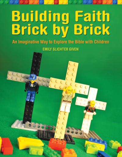 Building Faith Brick by Brick