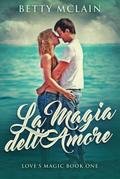 La Magia dell’Amore