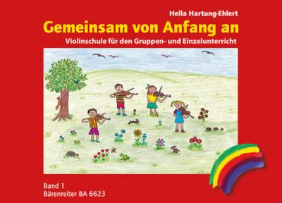 Gemeinsam von Anfang an, Violinschule. Bd.1