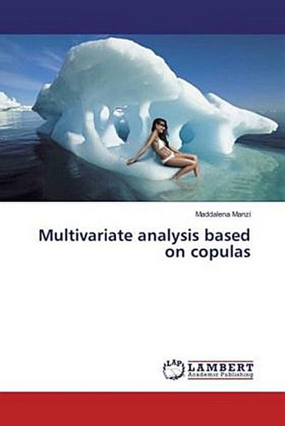Multivariate analysis based on copulas