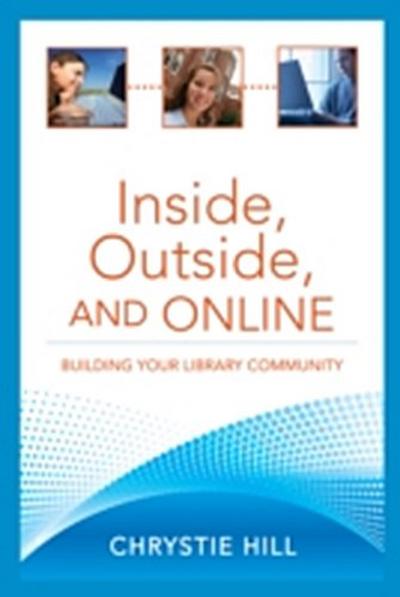 Inside, Outside, and Online
