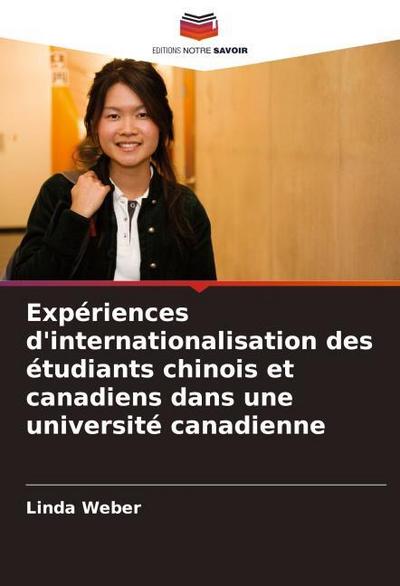 Expériences d’internationalisation des étudiants chinois et canadiens dans une université canadienne