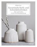 Keramische Kerb- und Schneidetechniken