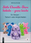 Süße Chenille-Tiere häkeln – ganz leicht