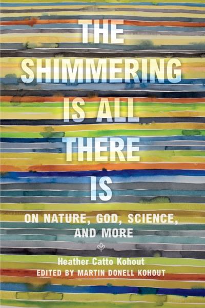 Shimmering Is All There Is