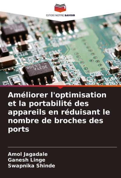 Améliorer l’optimisation et la portabilité des appareils en réduisant le nombre de broches des ports