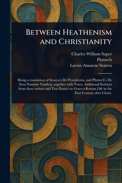 Between Heathenism and Christianity