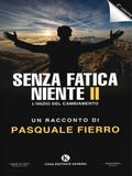 Senza fatica niente II
