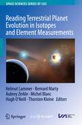 Reading Terrestrial Planet Evolution in Isotopes and Element Measurements