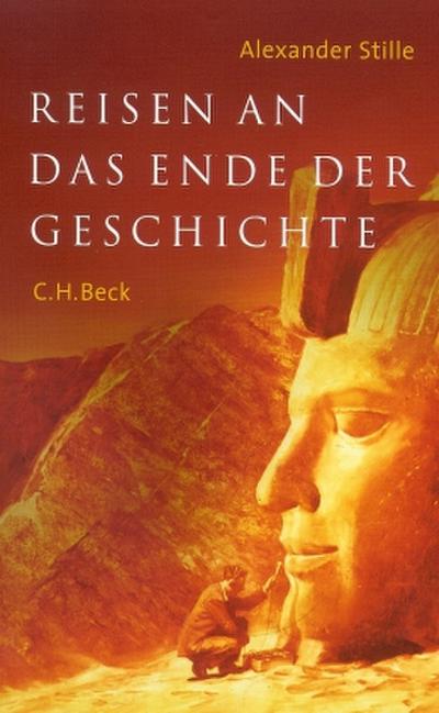 Reisen an das  Ende der Geschichte