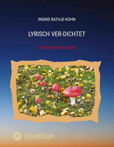 Lyrisch Ver-Dichtet