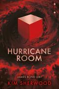 Hurricane Room - Bond lebt