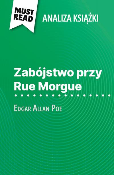 Zabójstwo przy Rue Morgue ksi¿¿ka Edgar Allan Poe (Analiza ksi¿¿ki)
