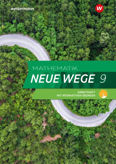 Mathematik Neue Wege SI 9. Arbeitsheft mit Lösungen und Interaktiven Übungen. G9. Nordrhein-Westfalen, Schleswig-Holstein
