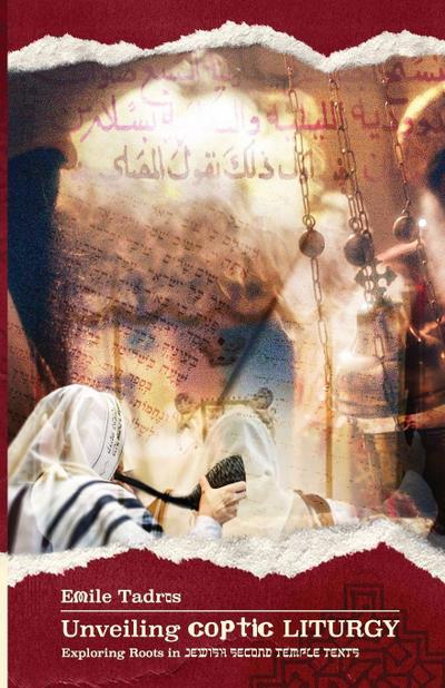 Unveiling Coptic Liturgy