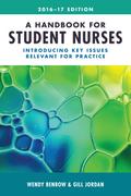 A Handbook for Student Nurses, 201617 edition