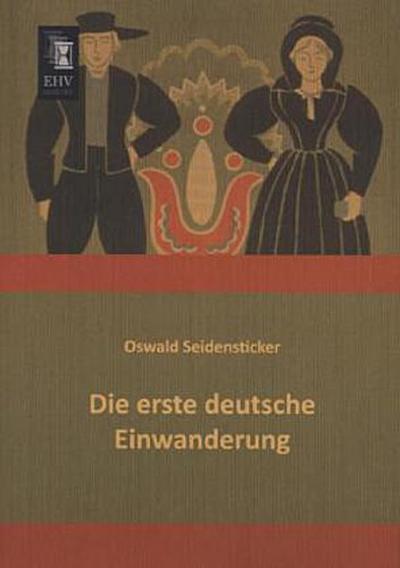 Die erste deutsche Einwanderung