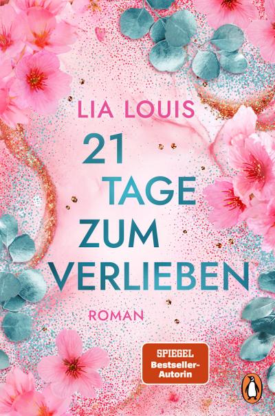 21 Tage zum Verlieben (eBook, EPUB) - Lia Louis