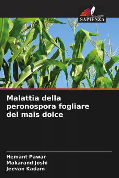 Malattia della peronospora fogliare del mais dolce