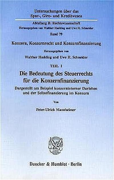 Die Bedeutung des Steuerrechts für die Konzernfinanzierung.
