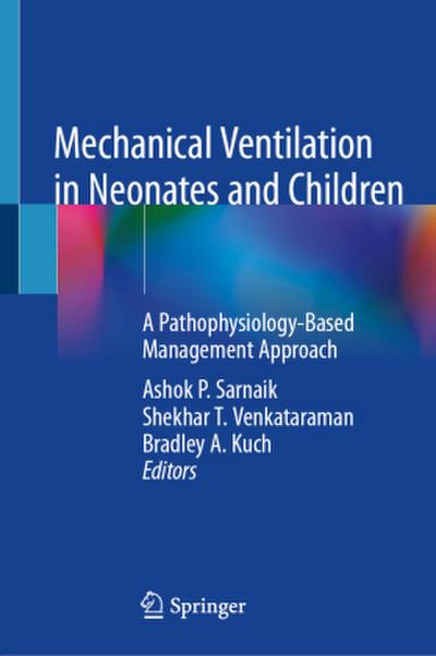 Mechanical Ventilation in Neonates and Children