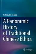 A Panoramic History of Traditional Chinese Ethics