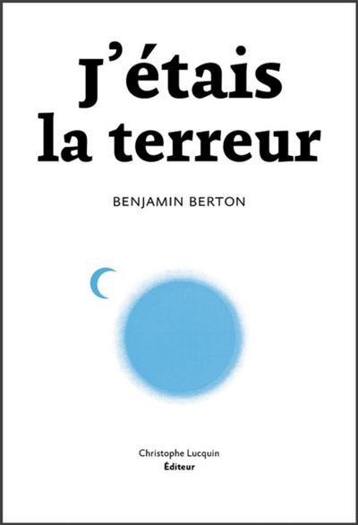 J’étais la terreur