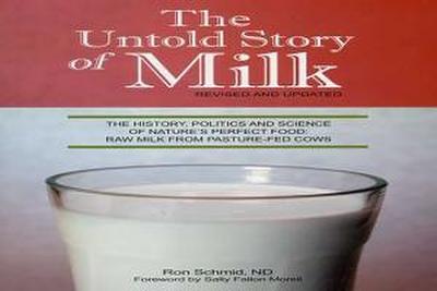 Schmid, R: Untold Story of Milk, Revised and Updated