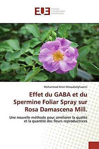 Effet du GABA et du Spermine Foliar Spray sur Rosa Damascena Mill.