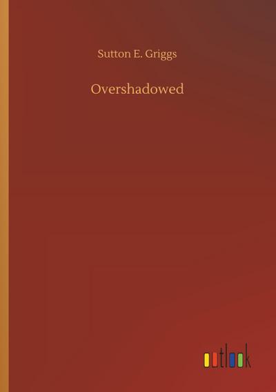 Overshadowed