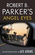 Robert B. Parker’s Angel Eyes
