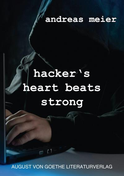 hacker’s heart beats strong