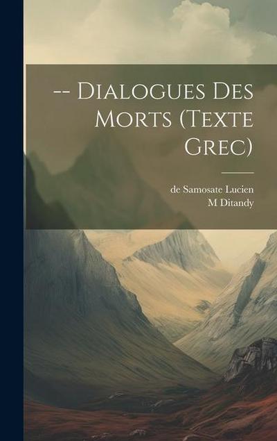 Dialogues Des Morts (texte Grec)