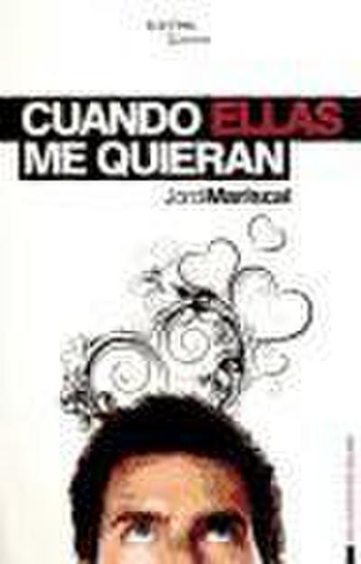 Mariscal Servitje, J: Cuando ellas me quieran