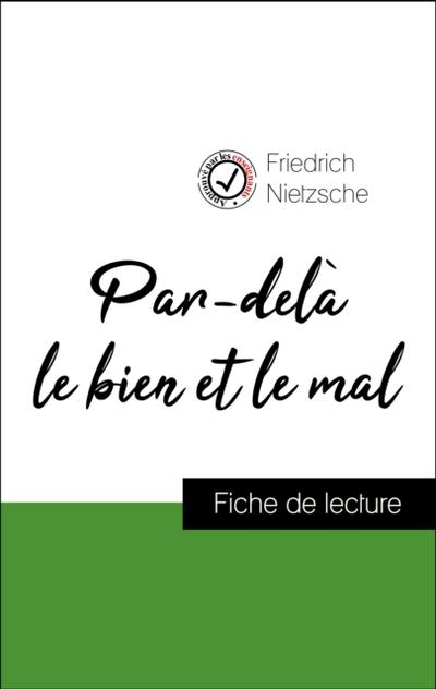 Analyse de l’’œuvre : Par-delà le bien et le mal (résumé et fiche de lecture plébiscités par les enseignants sur fichedelecture.fr)
