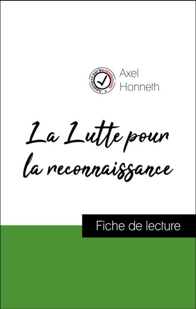Analyse de l’’œuvre : La Lutte pour la reconnaissance (résumé et fiche de lecture plébiscités par les enseignants sur fichedelecture.fr)