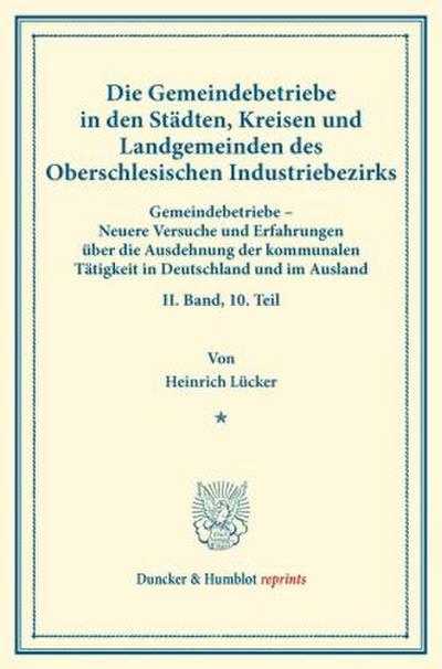 Die Gemeindebetriebe in den Städten, Kreisen und Landgemeinden des Oberschlesischen Industriebezirks.
